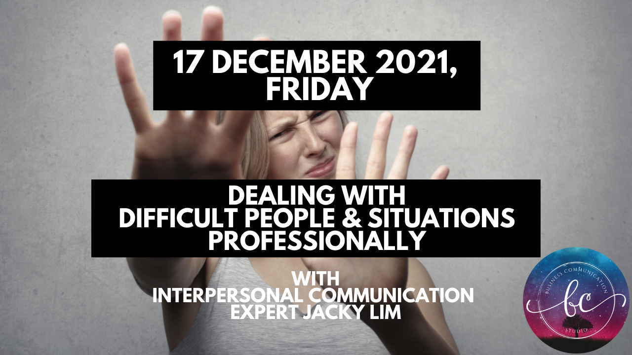 Course Banner – Dealing with Difficult People and Situations Professionally (17 December 2021)