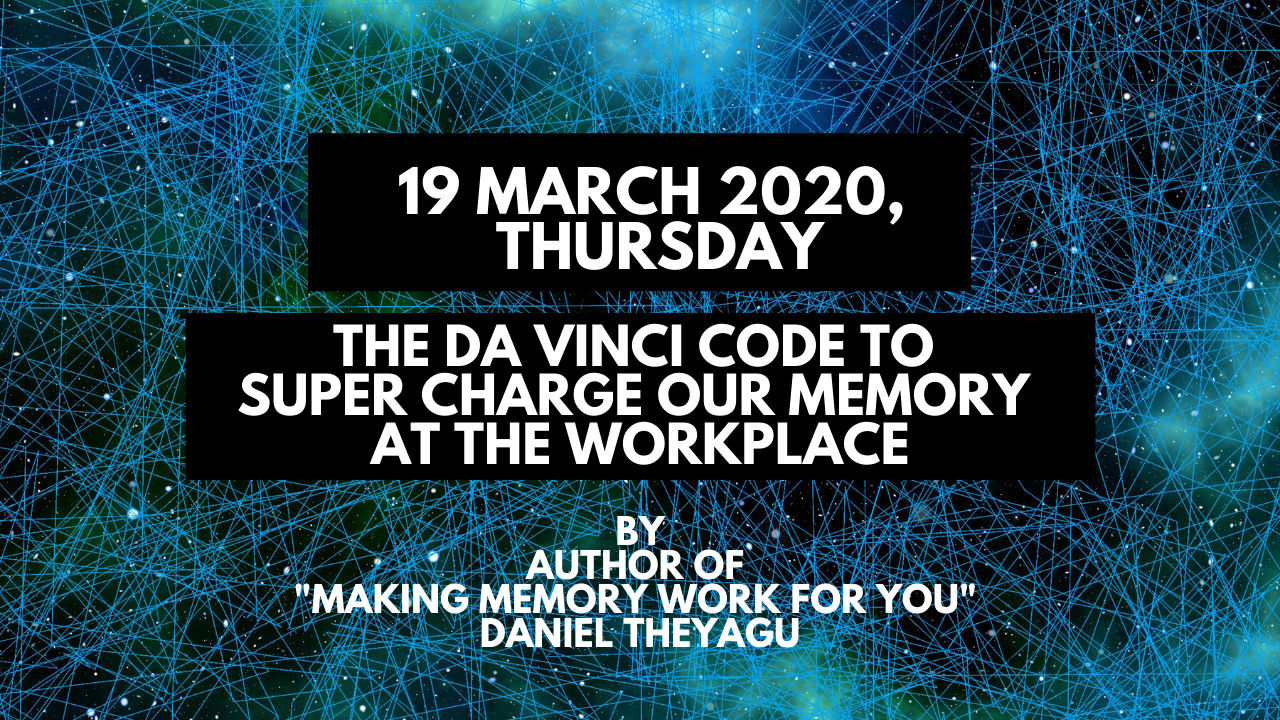 Event Banner – The Da Vinci Code to Super Charge Our Memory at the Workplace (19 March 2020)