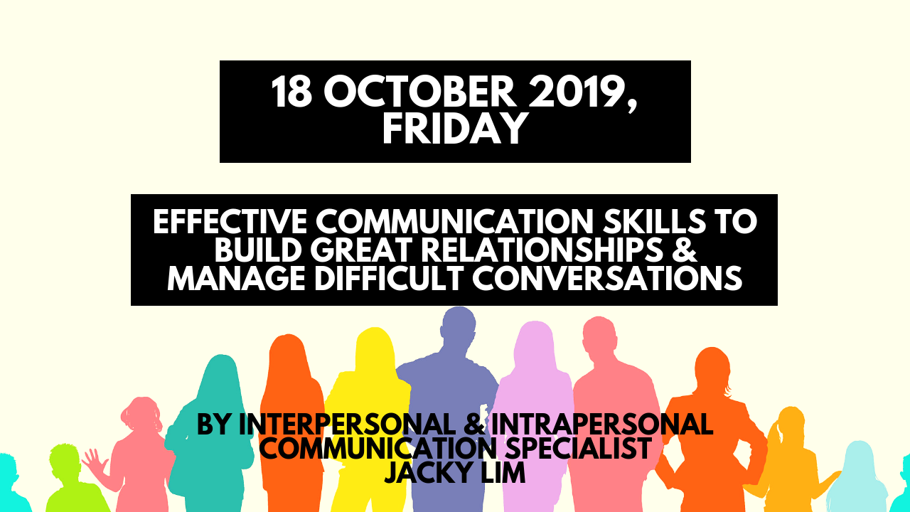 Event Banners – Effective Communication Skills to Build Great Relationships and Manage Difficult Conversations (18 October 2019) – 2