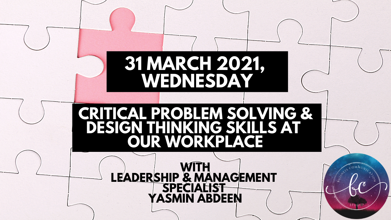New Course Banner – Critical Problem Solving and Design Thinking Skills at Our Workplace (31 March 2021)